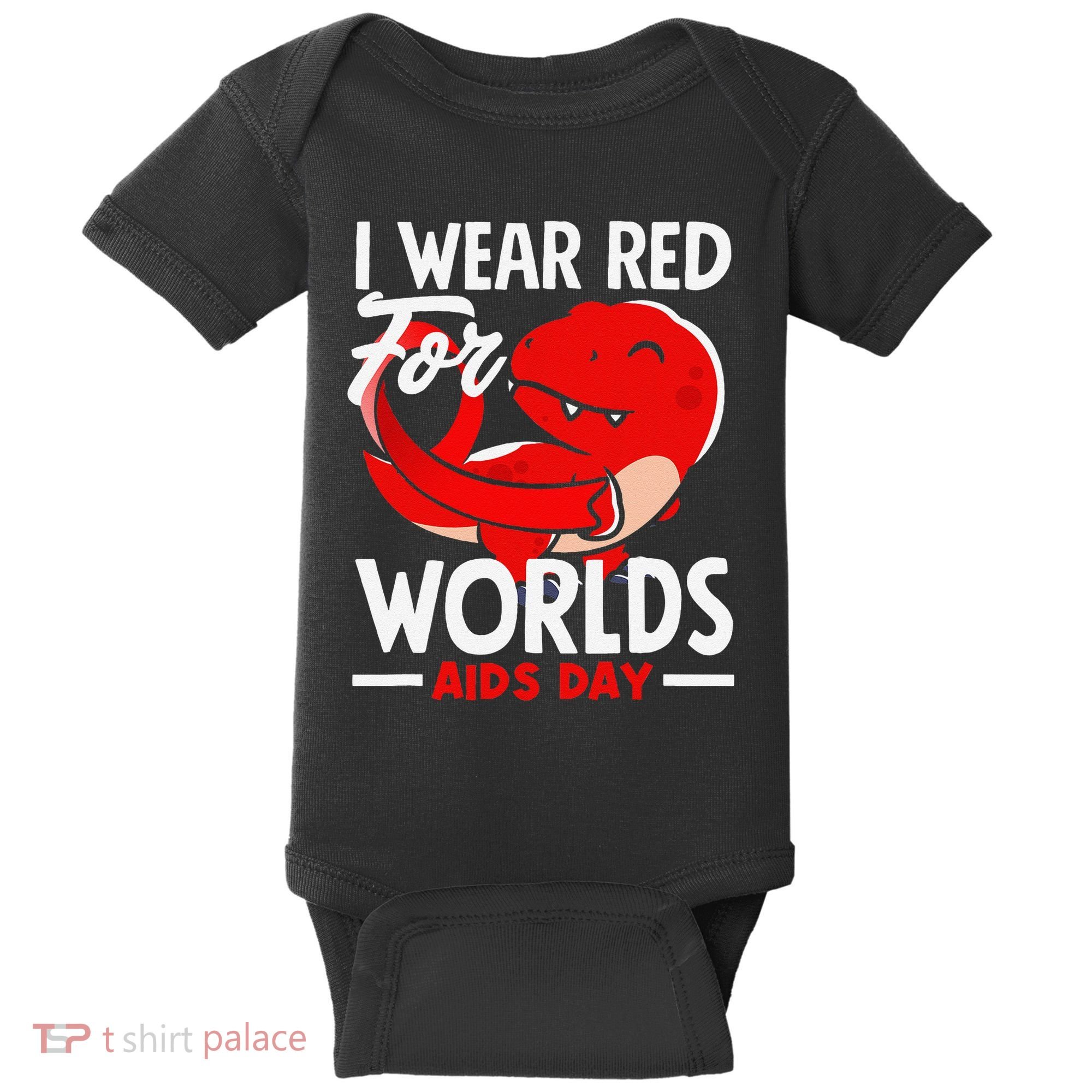 I Wear Red For Worlds Aids Day Hiv Aids Awareness Baby Bodysuit