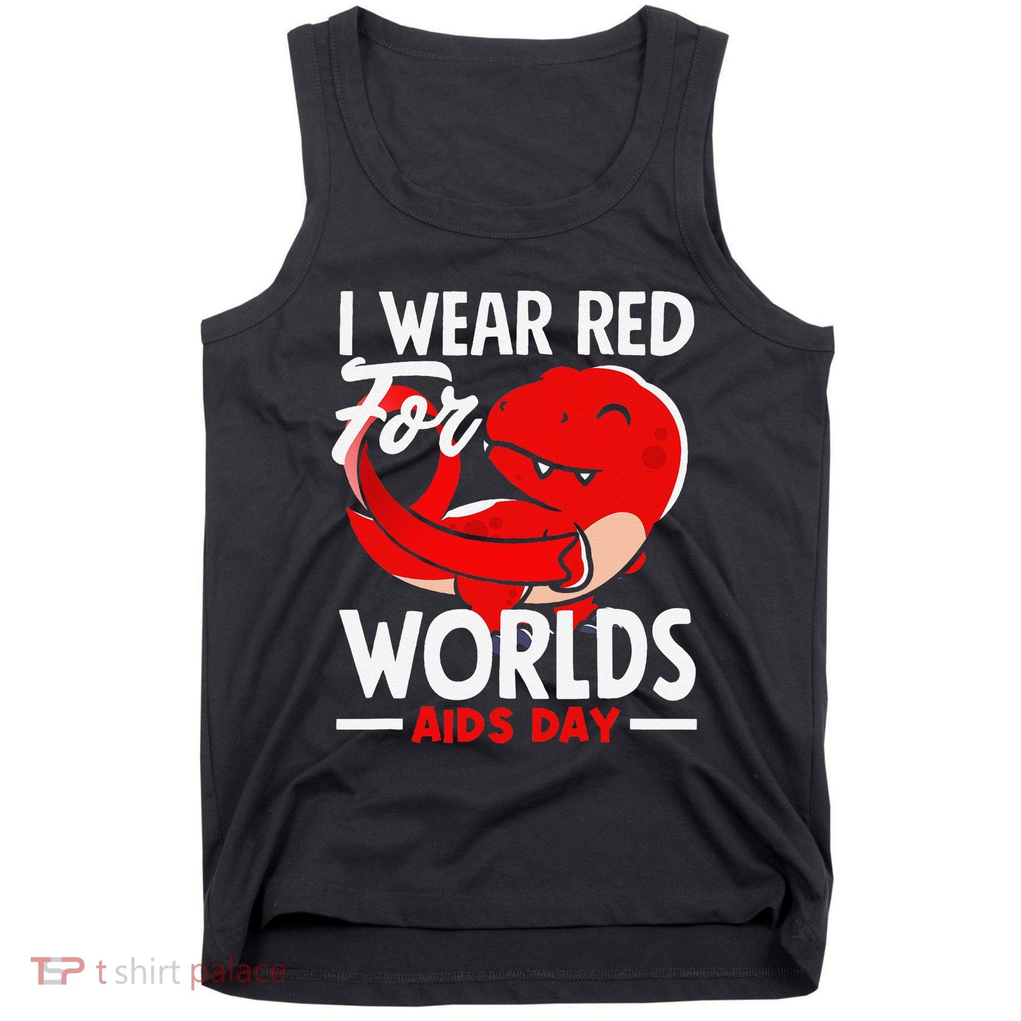 I Wear Red For Worlds Aids Day Hiv Aids Awareness Tank Top