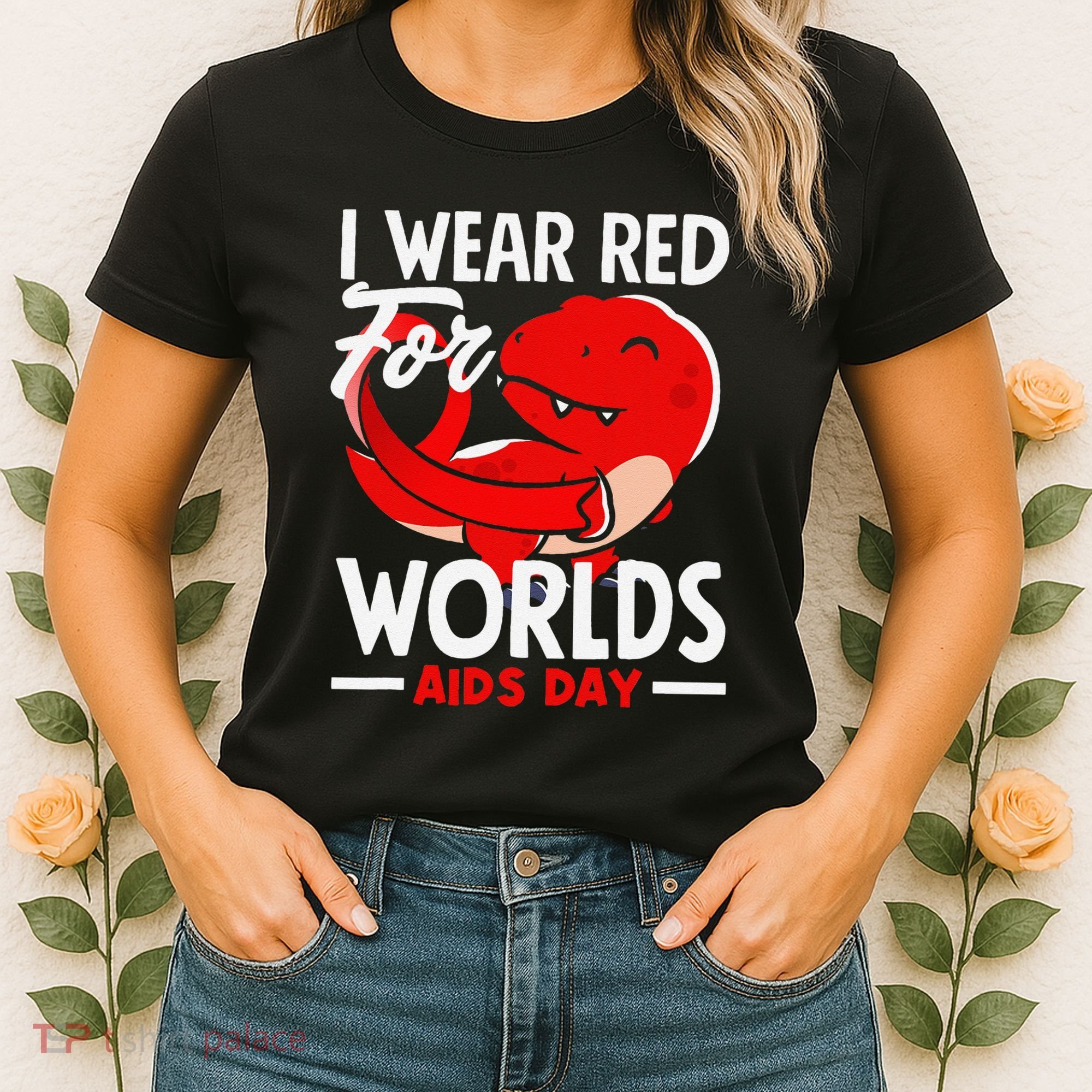 I Wear Red For Worlds Aids Day Hiv Aids Awareness Women's T-Shirt