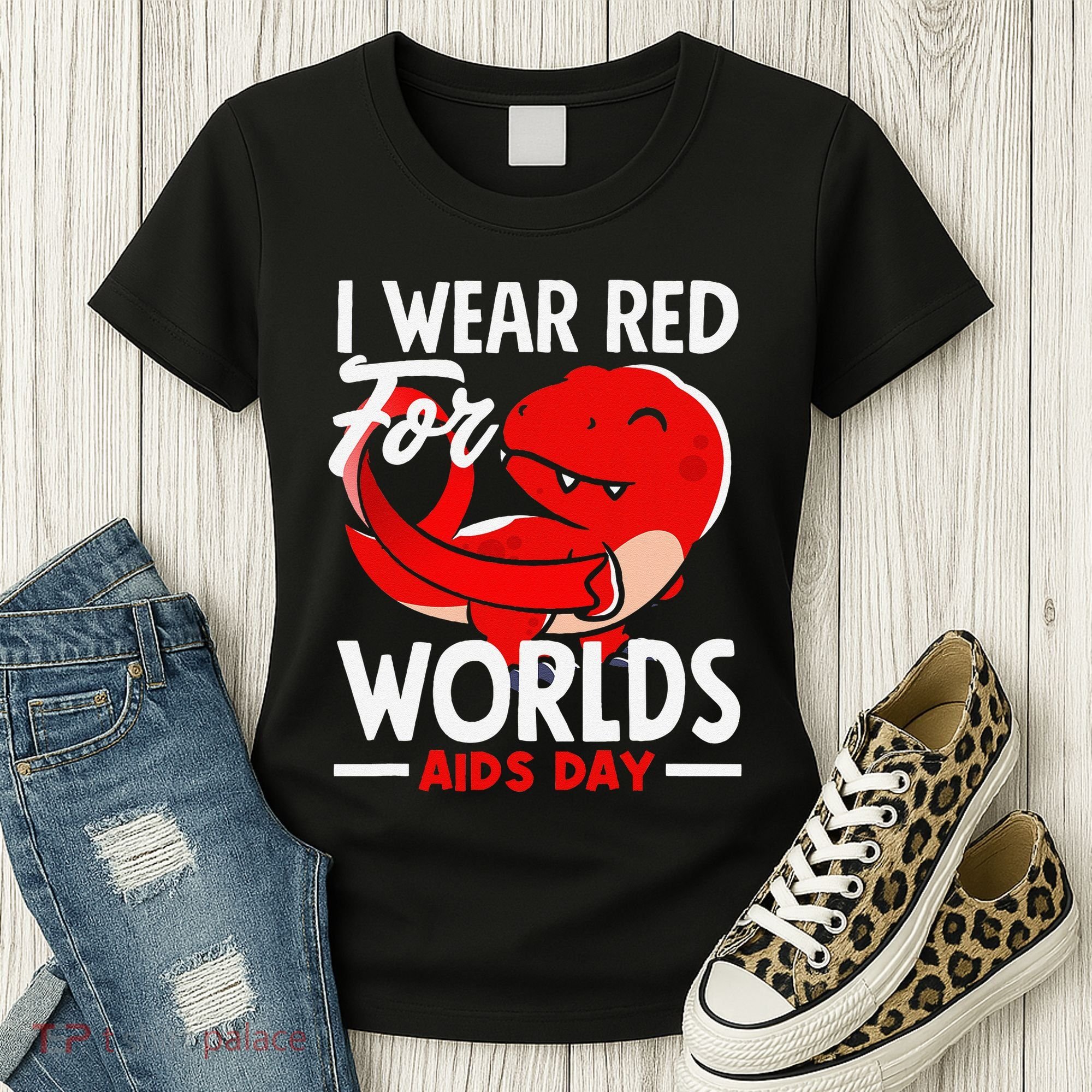 I Wear Red For Worlds Aids Day Hiv Aids Awareness Women's T-Shirt