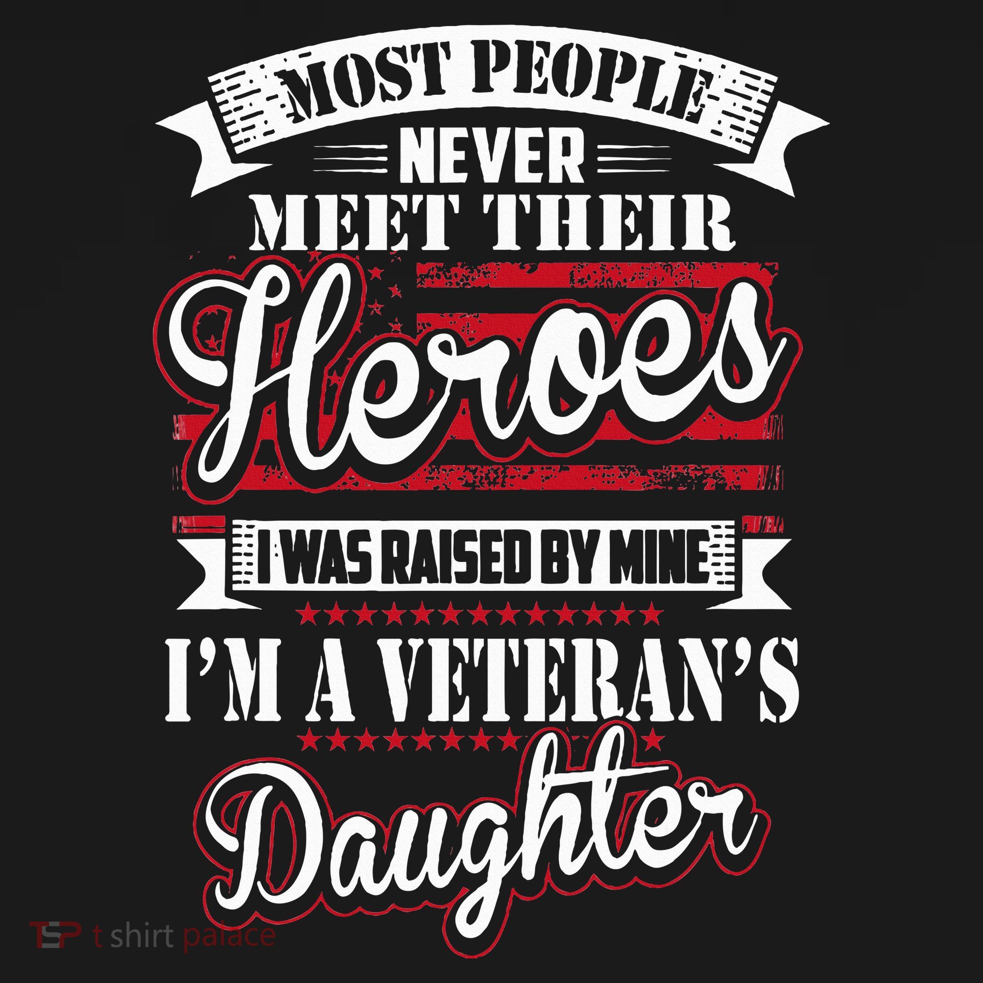 I Was Raised By My Hero Proud Veterans Daughter Polo