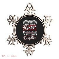 I Was Raised By My Hero Proud Veterans Daughter Ornament thumb 0