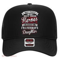 I Was Raised By My Hero Proud Veterans Daughter Hat thumb 0