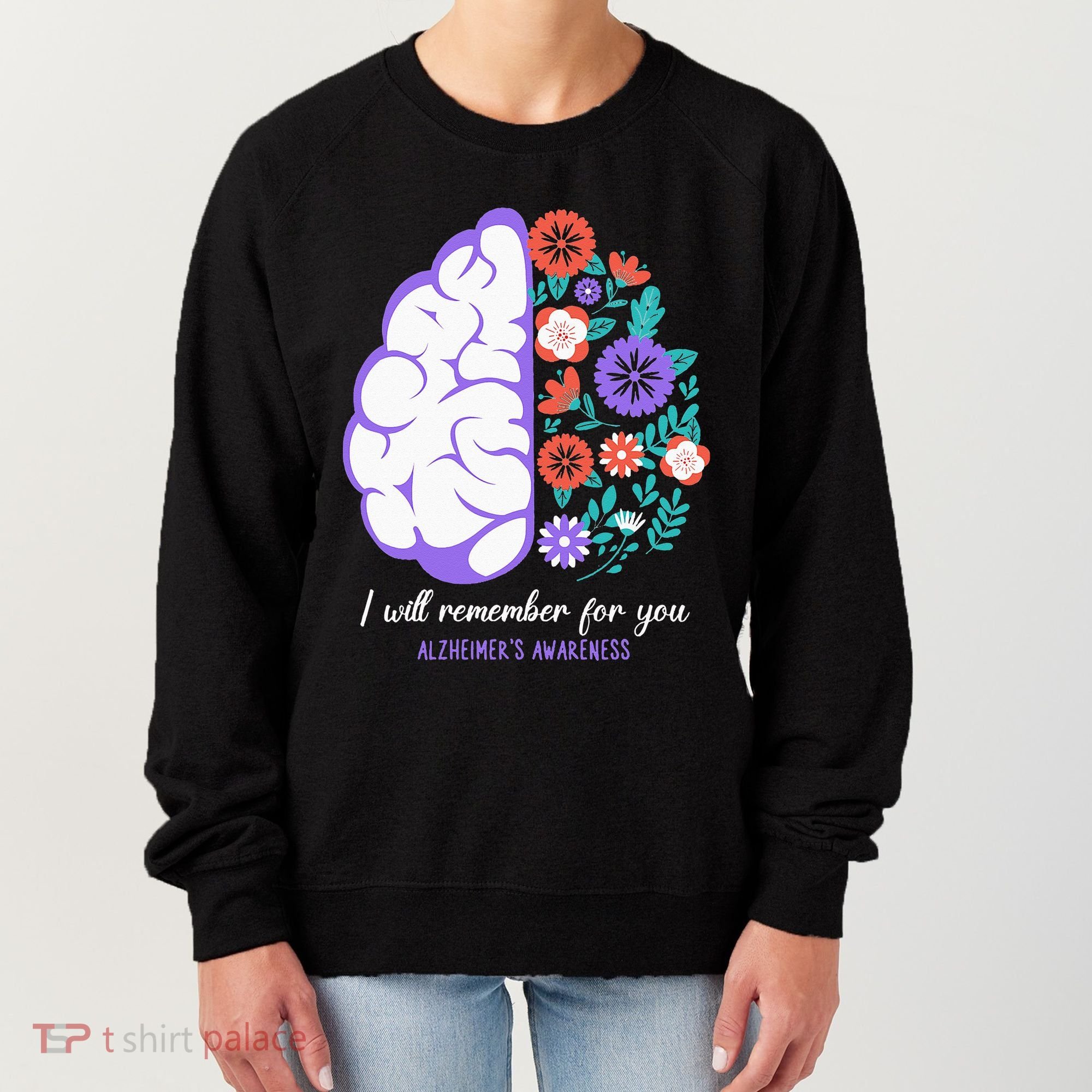 I Will Remember For You Alzheimers Awareness Brain Disorder Women's Sweatshirt