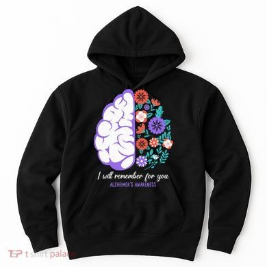 I Will Remember For You Alzheimers Awareness Brain Disorder Hoodie