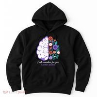 I Will Remember For You Alzheimers Awareness Brain Disorder Hoodie thumb 0