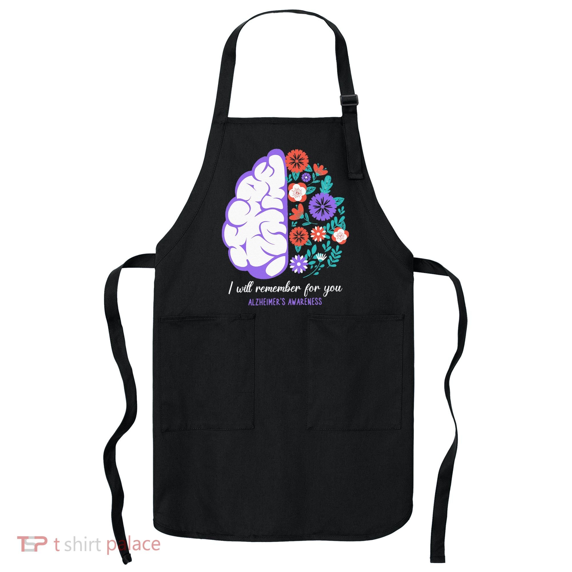 I Will Remember For You Alzheimers Awareness Brain Disorder Apron