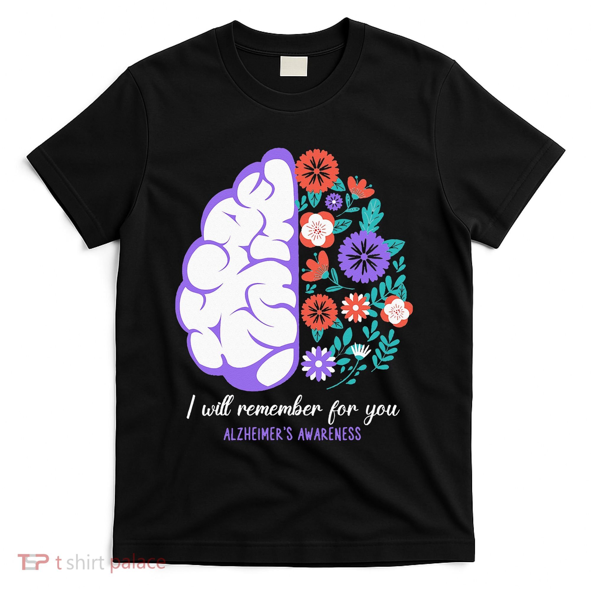 I Will Remember For You Alzheimers Awareness Brain Disorder T-Shirt