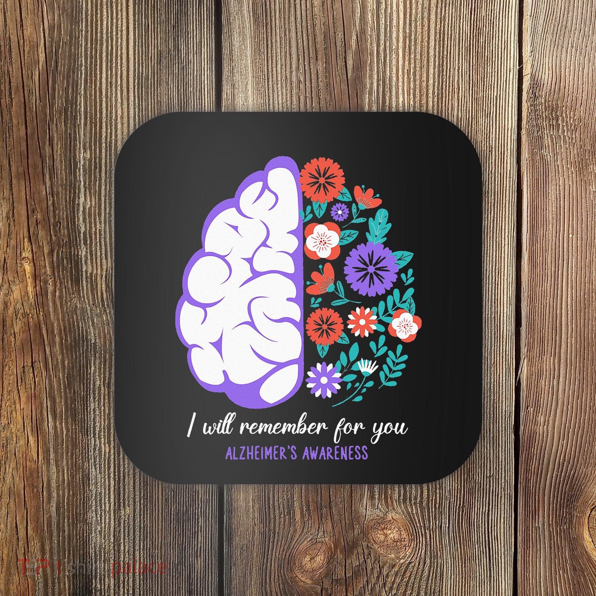 I Will Remember For You Alzheimers Awareness Brain Disorder Coaster