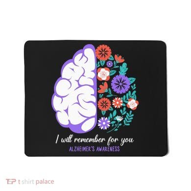 I Will Remember For You Alzheimers Awareness Brain Disorder Mousepad