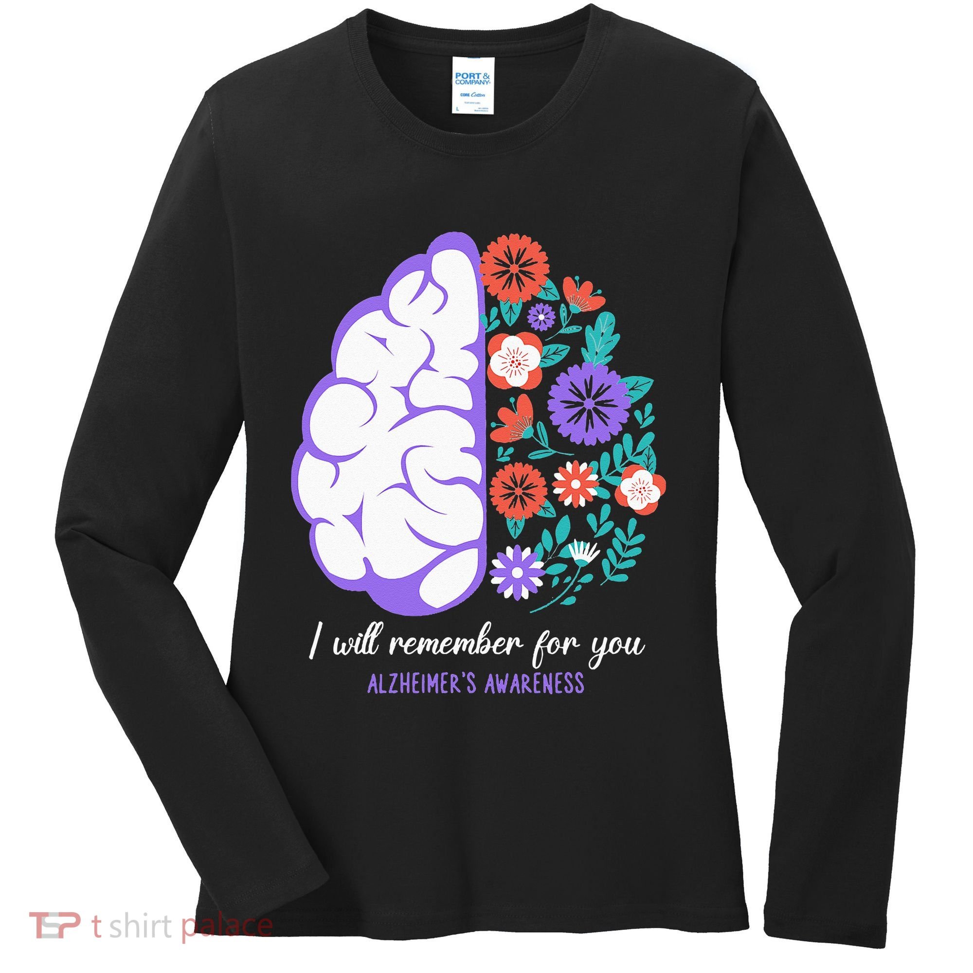I Will Remember For You Alzheimers Awareness Brain Disorder Women's Long Sleeve Shirt