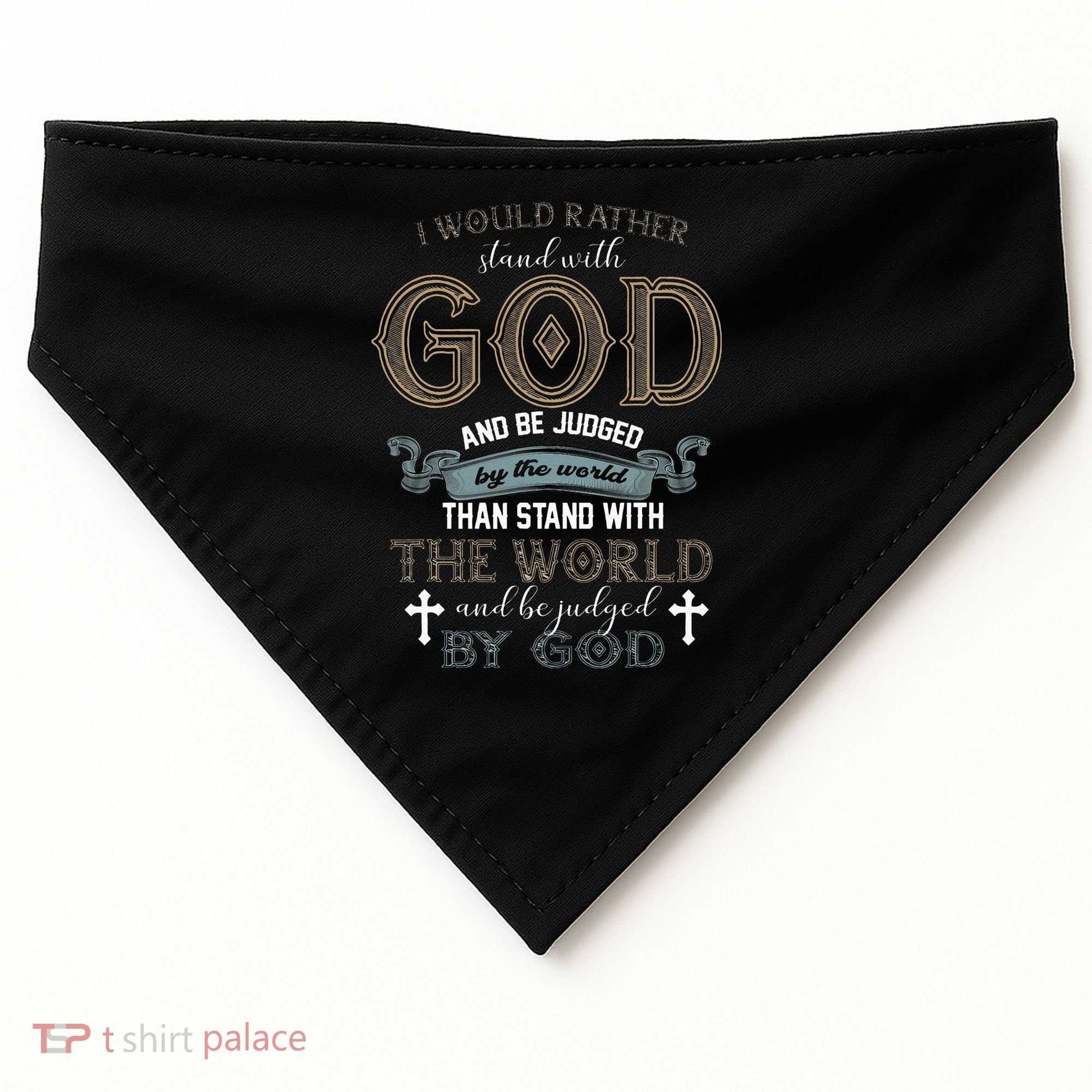 I Would Rather Stand With God And Be Judged By The World USA-Made Doggie Bandana