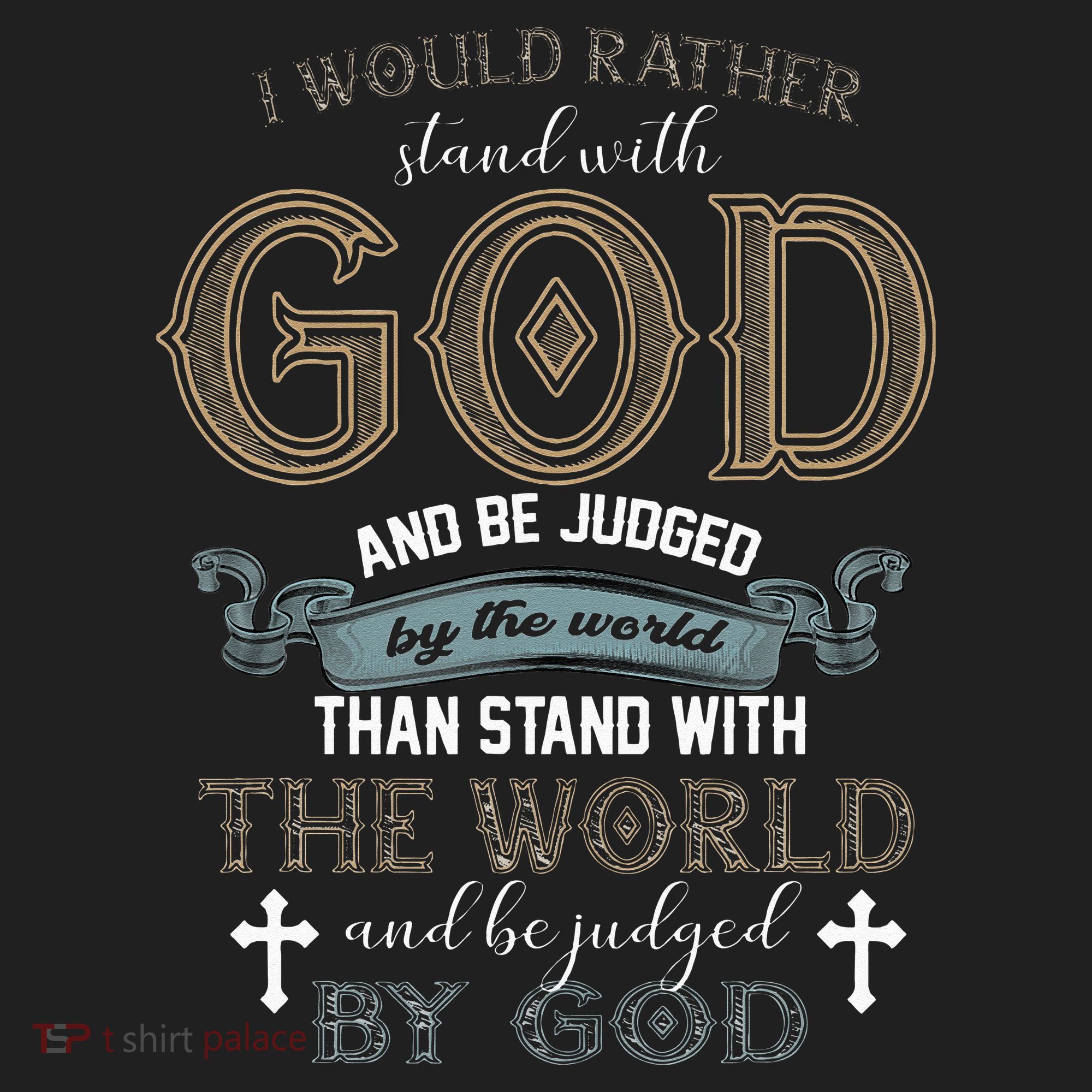 I Would Rather Stand With God And Be Judged By The World Hat