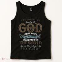 I Would Rather Stand With God And Be Judged By The World Tank Top thumb 2
