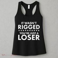 It Wasn't Rigged You're Just A Loser Women's Tank Top thumb 3