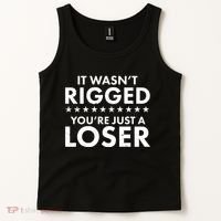 It Wasn't Rigged You're Just A Loser Tank Top thumb 2