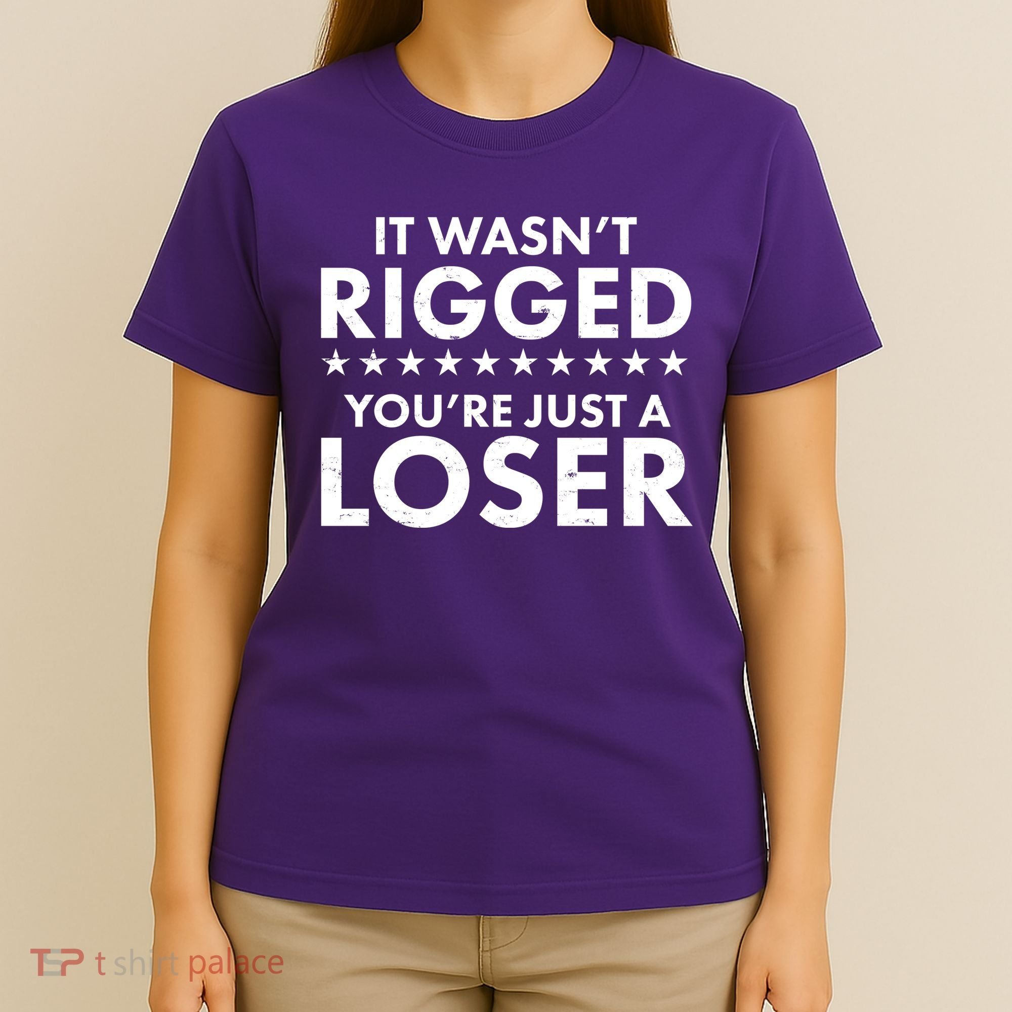It Wasn't Rigged You're Just A Loser T-Shirt