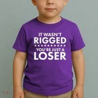It Wasn't Rigged You're Just A Loser Toddler T-Shirt thumb 2