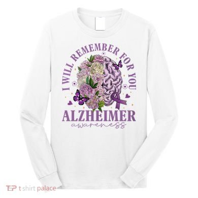 I Will Remember For You Butterfly Alzheimers Awareness Long Sleeve Shirt