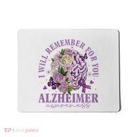 I Will Remember For You Butterfly Alzheimers Awareness Mousepad thumb 0