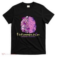 I Will Remember For You Brain Alzheimers Awareness T-Shirt thumb 0