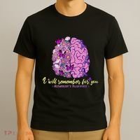 I Will Remember For You Brain Alzheimers Awareness T-Shirt thumb 3