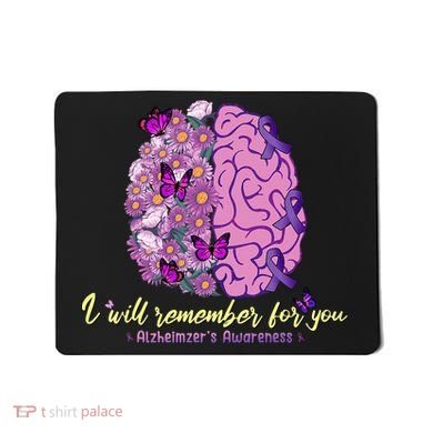 I Will Remember For You Brain Alzheimers Awareness Mousepad