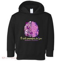 I Will Remember For You Brain Alzheimers Awareness Toddler Hoodie thumb 0