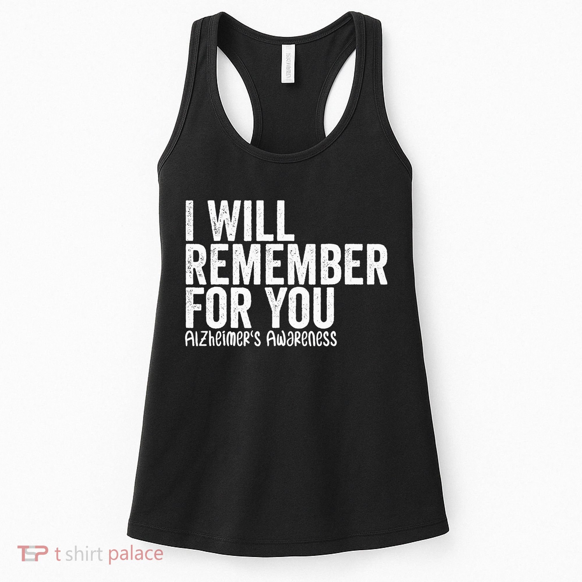 I Will Remember For You Dementia Alzheimers Awareness Women's Tank Top