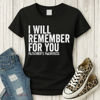 I Will Remember For You Dementia Alzheimers Awareness Women's T-Shirt thumb 3