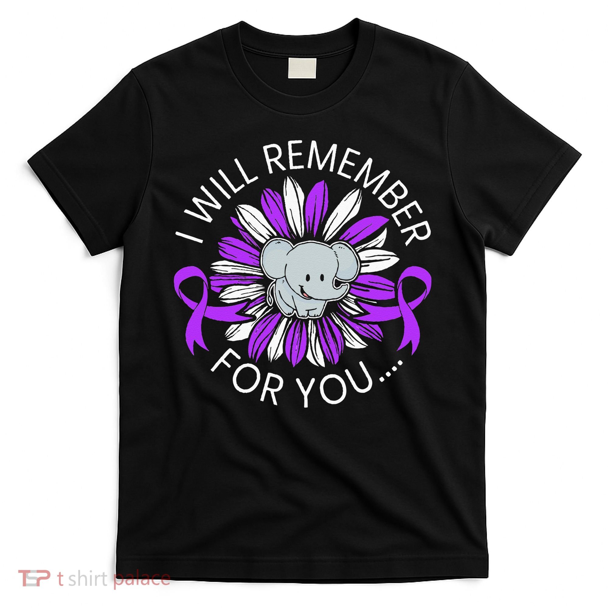 I Will Remember For You End ALZ Alzheimers Awareness T-Shirt