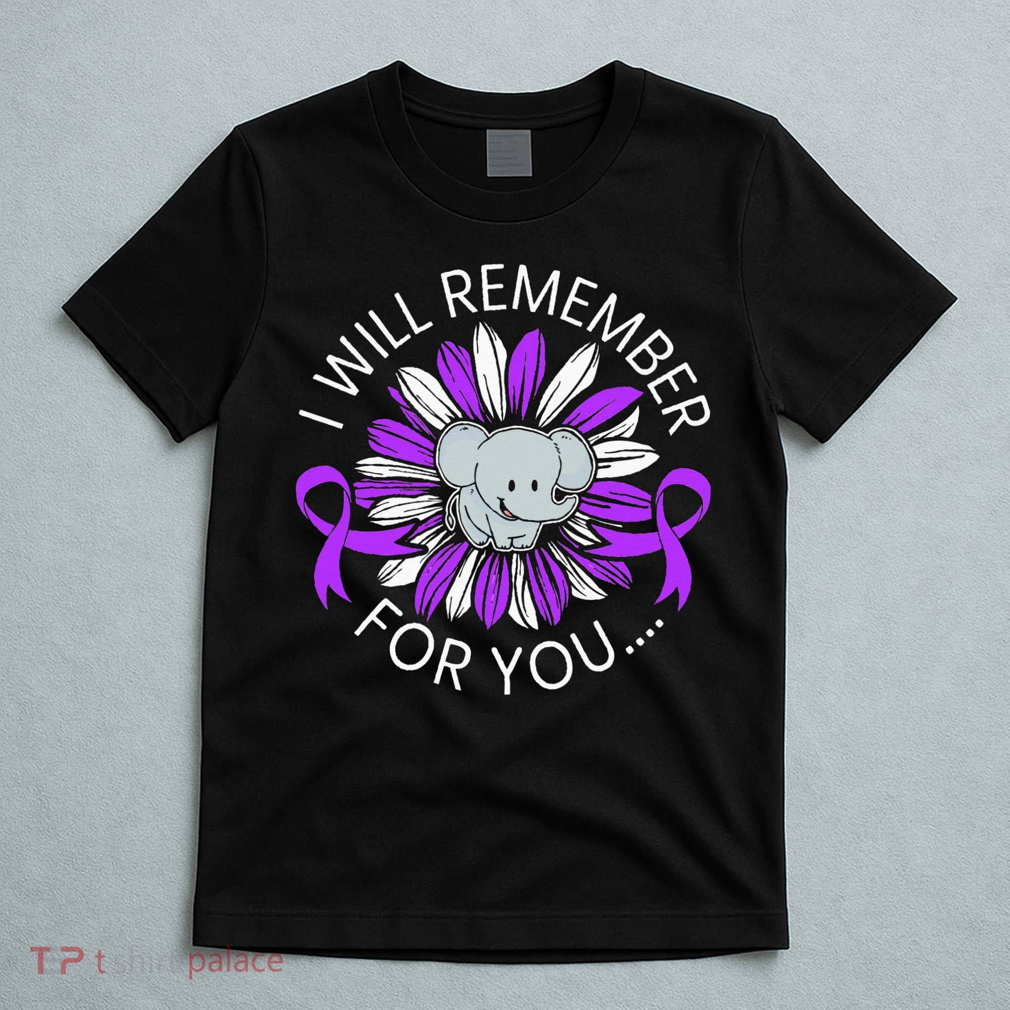 I Will Remember For You End ALZ Alzheimers Awareness T-Shirt