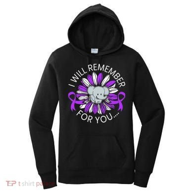 I Will Remember For You End ALZ Alzheimers Awareness Women's Hoodie