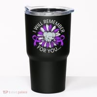 I Will Remember For You End ALZ Alzheimers Awareness Tumbler thumb 0