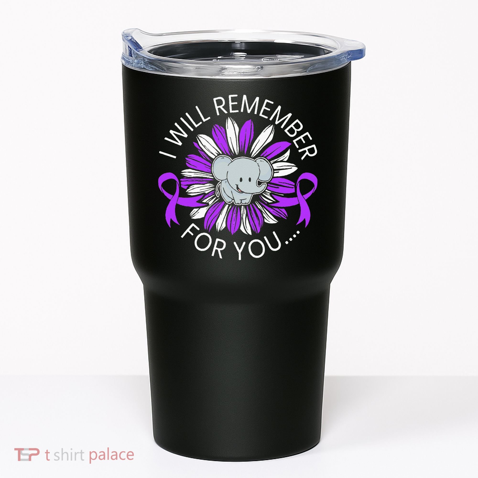 I Will Remember For You End ALZ Alzheimers Awareness Tumbler