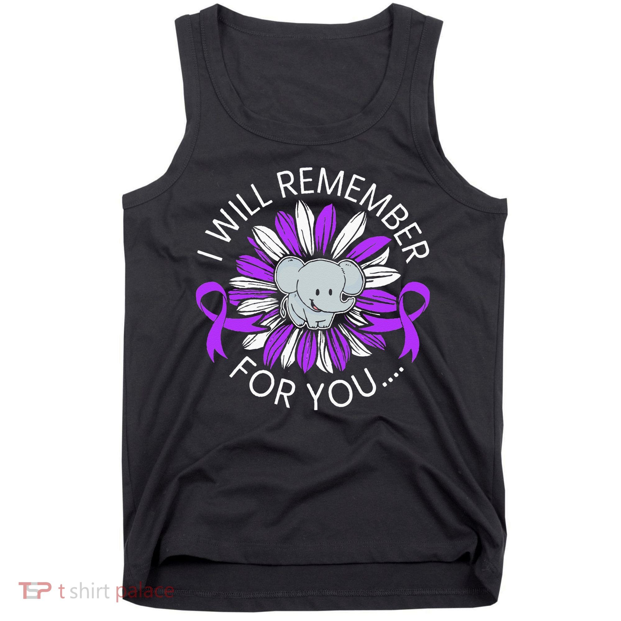 I Will Remember For You End ALZ Alzheimers Awareness Tank Top