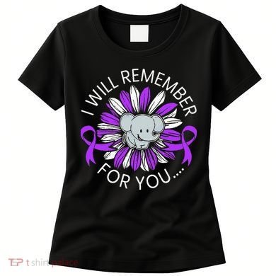 I Will Remember For You End ALZ Alzheimers Awareness Women's T-Shirt