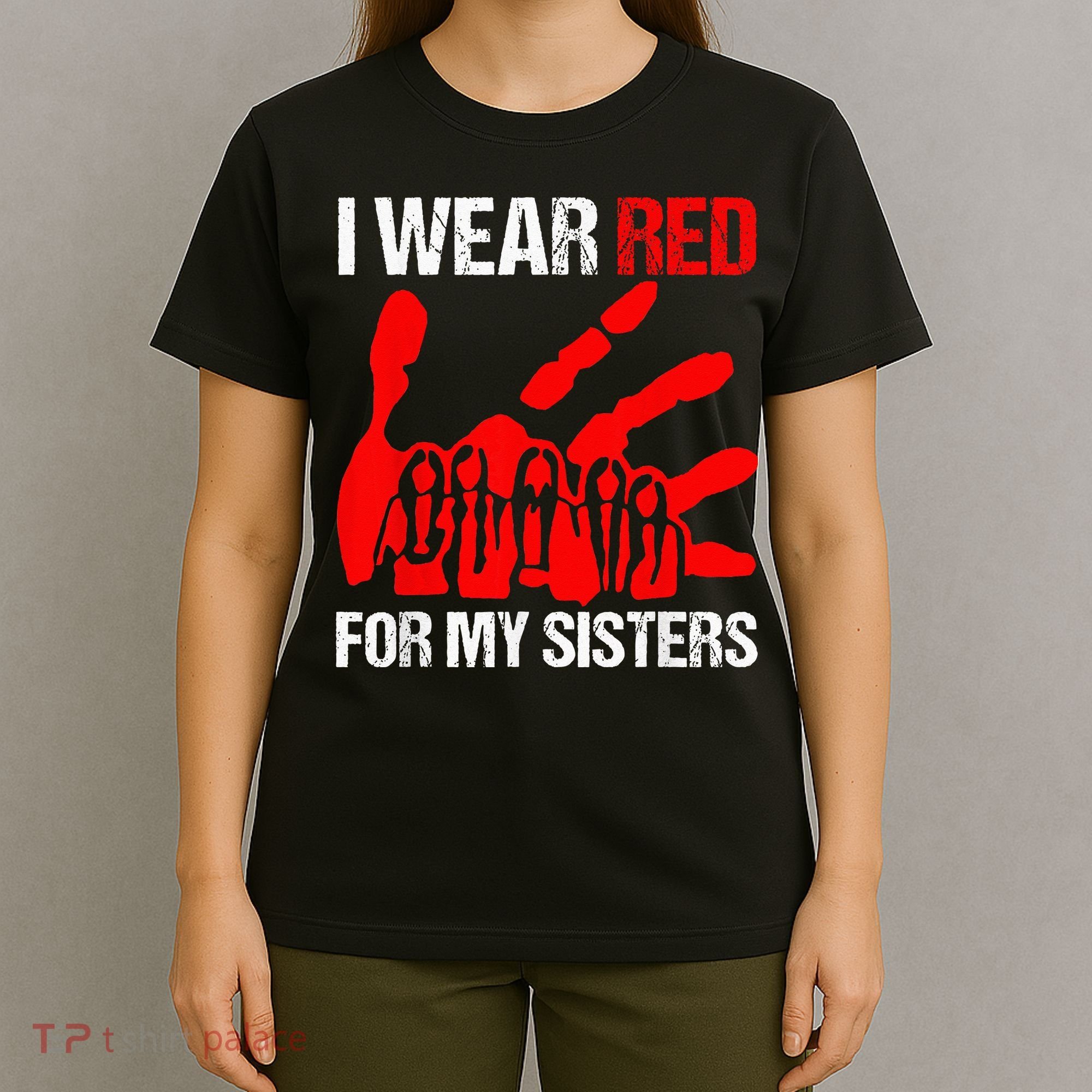 I Wear Red For MySister Native American Stop MMIW Red Hand T-Shirt