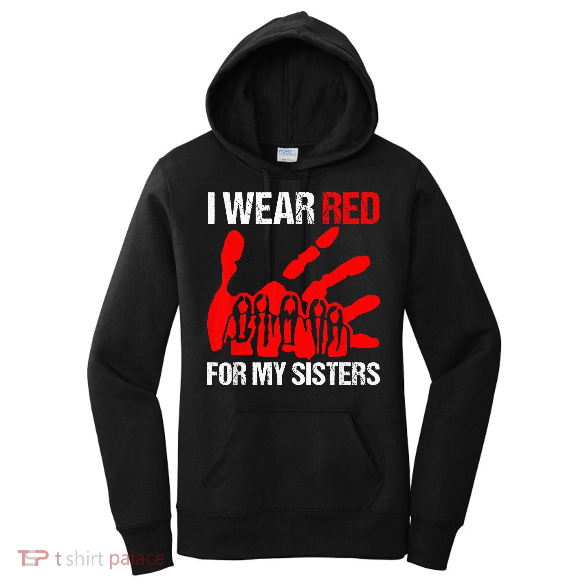 I Wear Red For MySister Native American Stop MMIW Red Hand Women's Hoodie