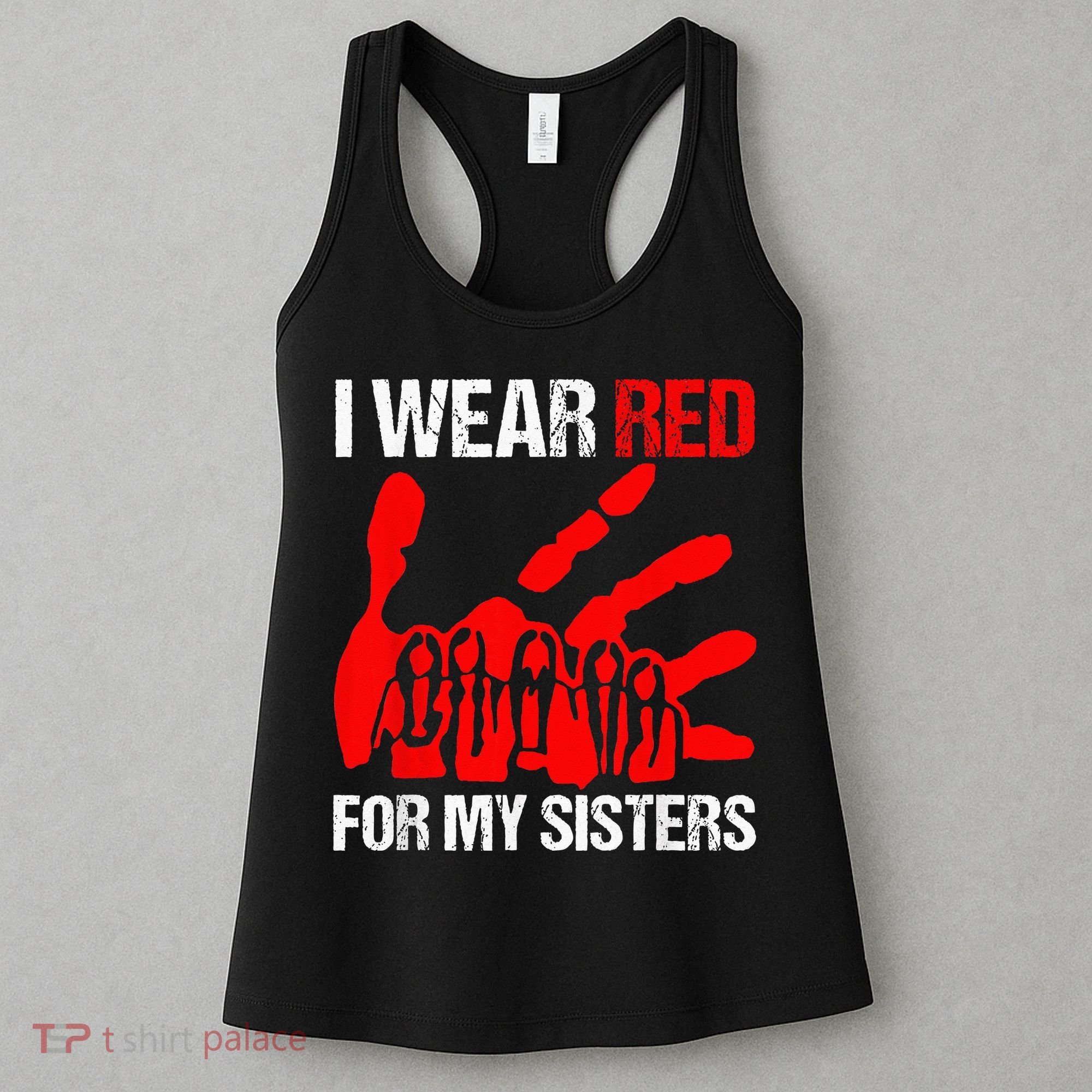 I Wear Red For MySister Native American Stop MMIW Red Hand Women's Tank Top