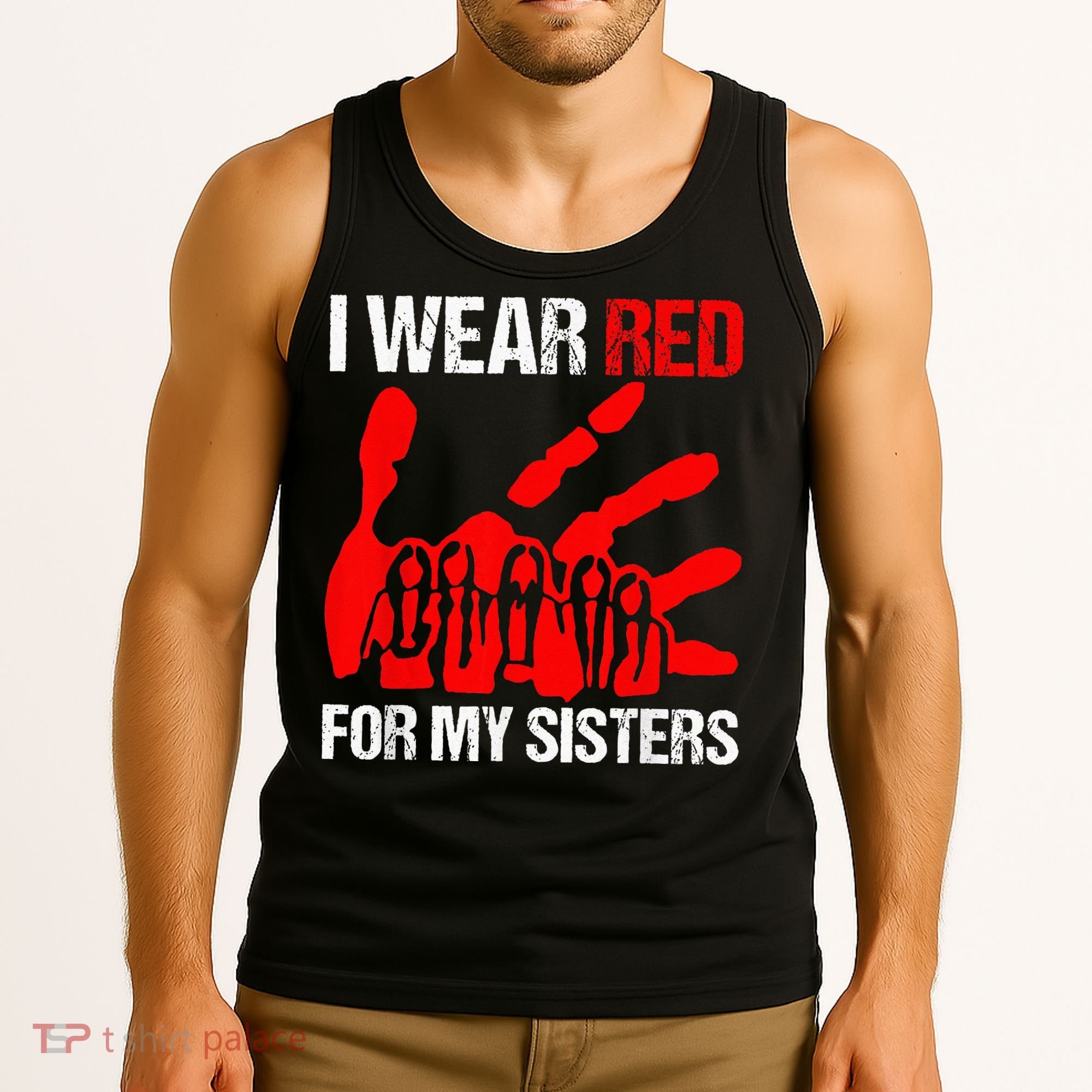 I Wear Red For MySister Native American Stop MMIW Red Hand Tank Top