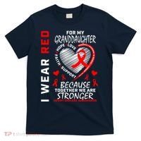 I Wear Red For My Granddaughter Heart Disease Awareness T-Shirt thumb 0