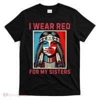 I Wear Red For My Sister Native American Stop Mmiw T-Shirt thumb 0