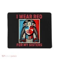 I Wear Red For My Sister Native American Stop Mmiw Mousepad thumb 0