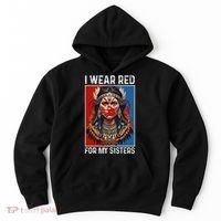 I Wear Red For My Sister Native American Stop Mmiw Month Hoodie thumb 0