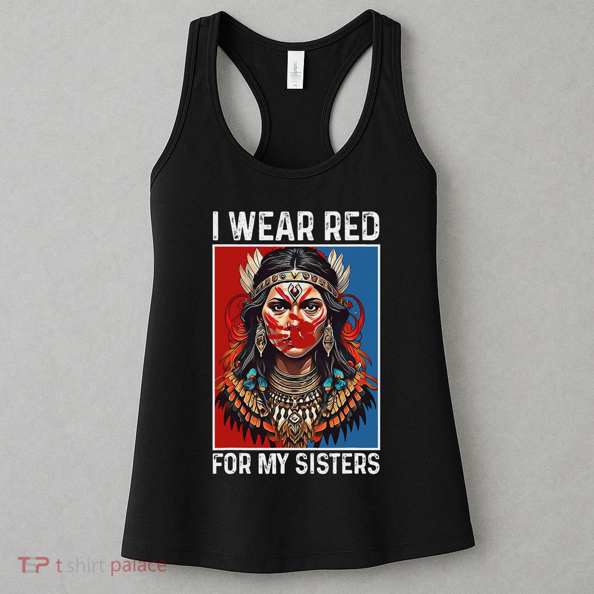 I Wear Red For My Sister Native American Stop Mmiw Month Women's Tank Top