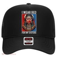 I Wear Red For My Sister Native American Stop Mmiw Month Hat thumb 0