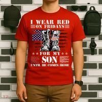 I Wear Red On Fridays For My SON Until He Comes Home T-Shirt thumb 6