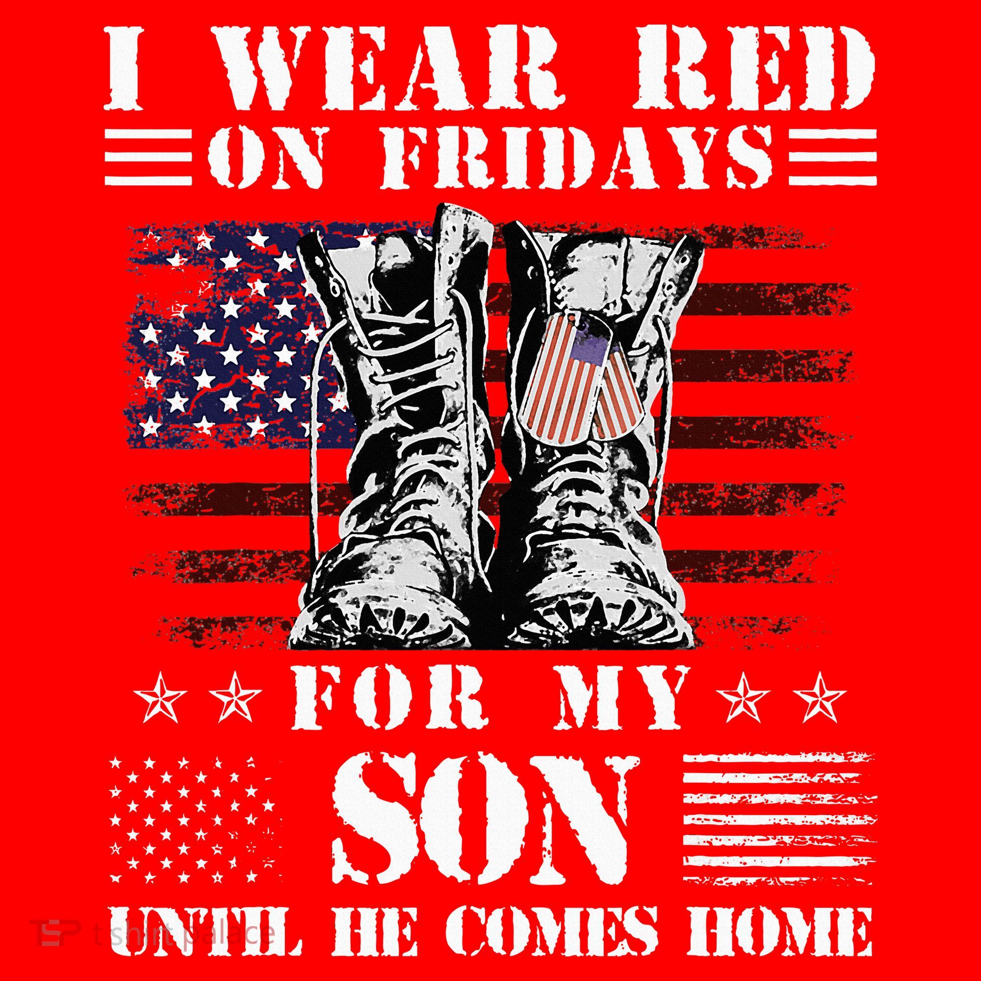 I Wear Red On Fridays For My SON Until He Comes Home Mousepad
