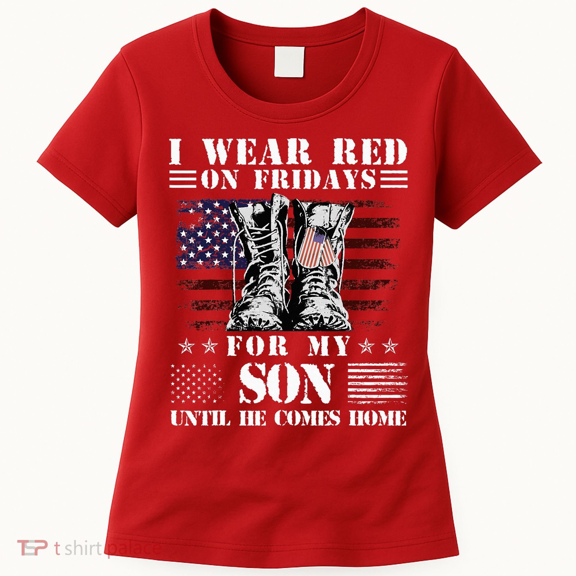 I Wear Red On Fridays For My SON Until He Comes Home Women's T-Shirt